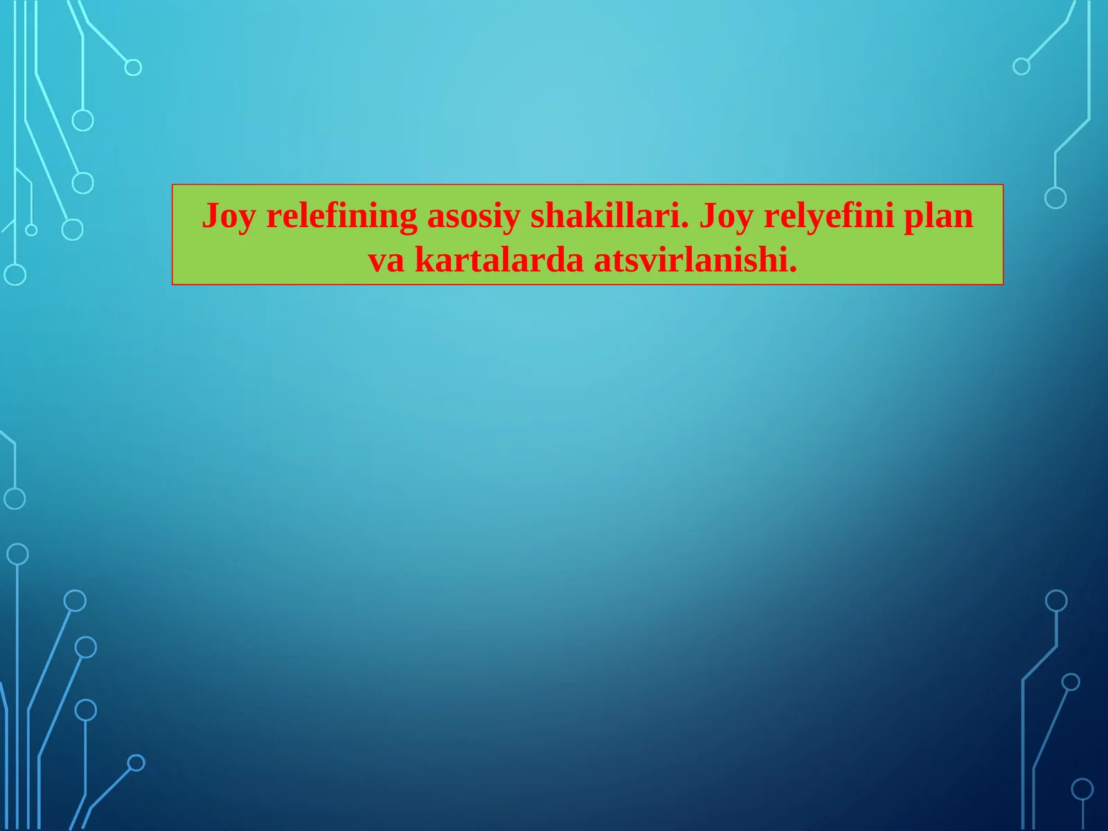 Joy relefining asosiy shakillari