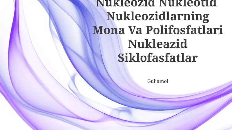 Nukleozid Nukleotid Nukleozidlarning Mona Va Polifosfatlari Nukleazid Siklofasfatlar