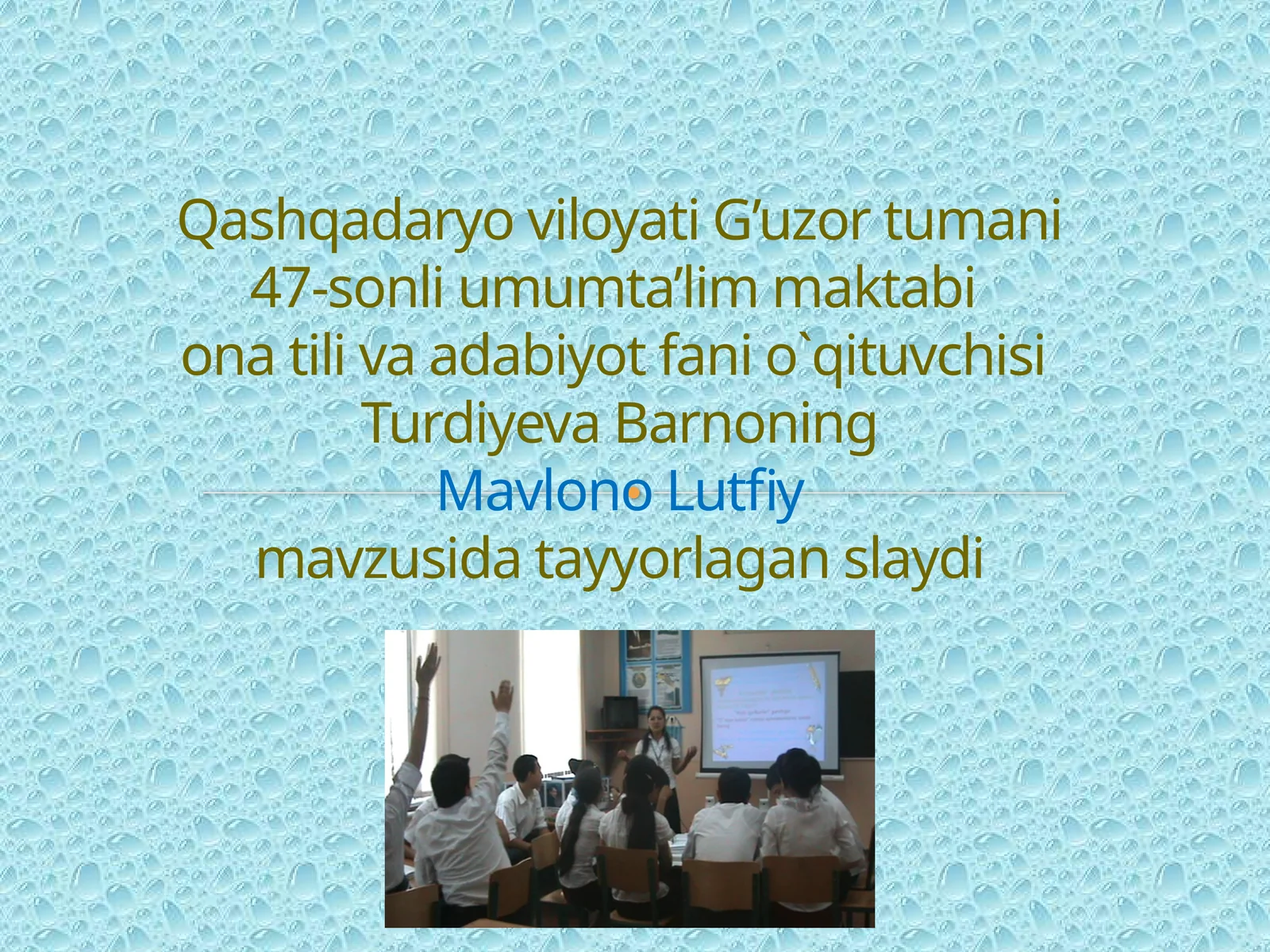 8-sinf Adabiyot fanidan Mavlono Lutfiy mavzuda dars taqdimoti