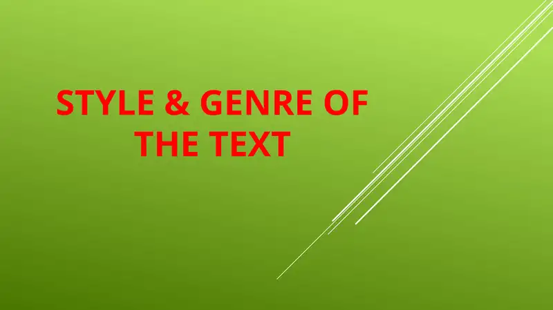 Style & Genre of the Text
