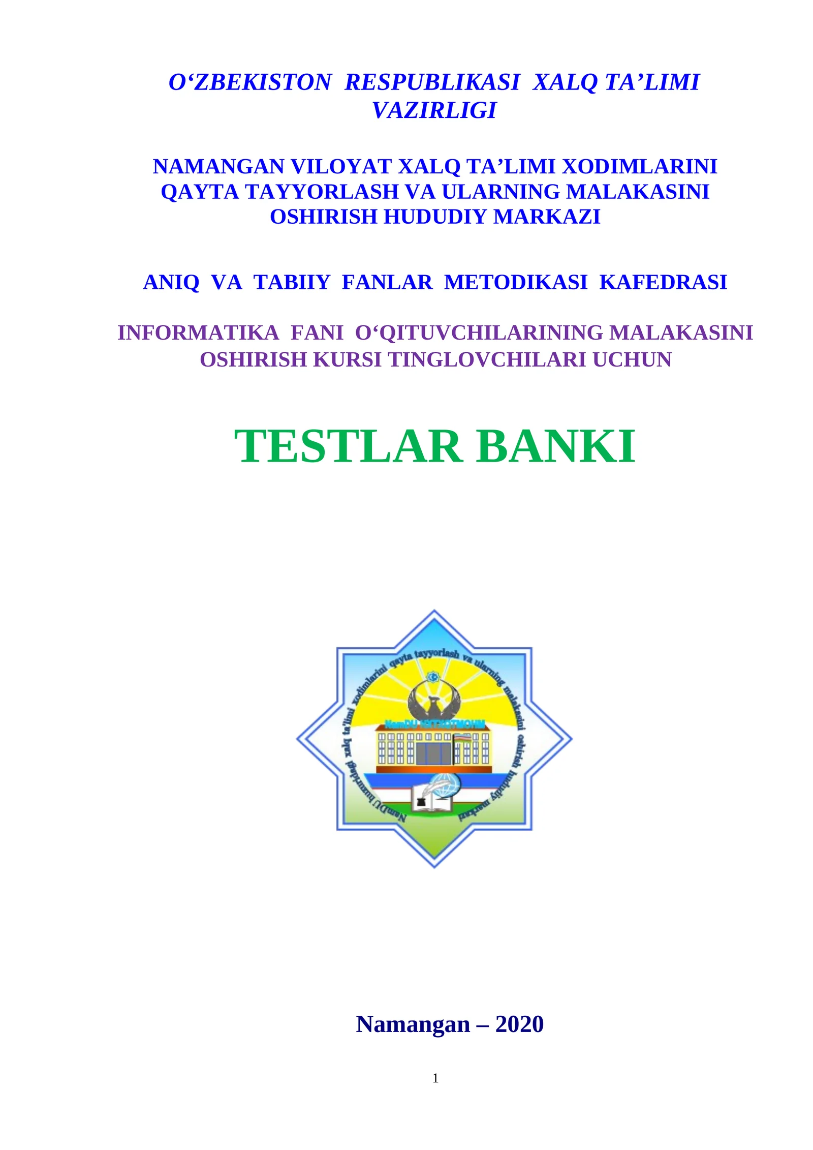 INFORMATIKA FANI O‘QITUVCHILARIning MALAKASINI OSHIRISH KURSI tinglovchilari UCHUN TESTLAR banki