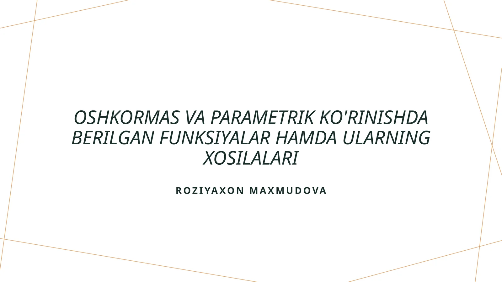 Aniqlangan funksiyalar va parametrik ko'rinishlar