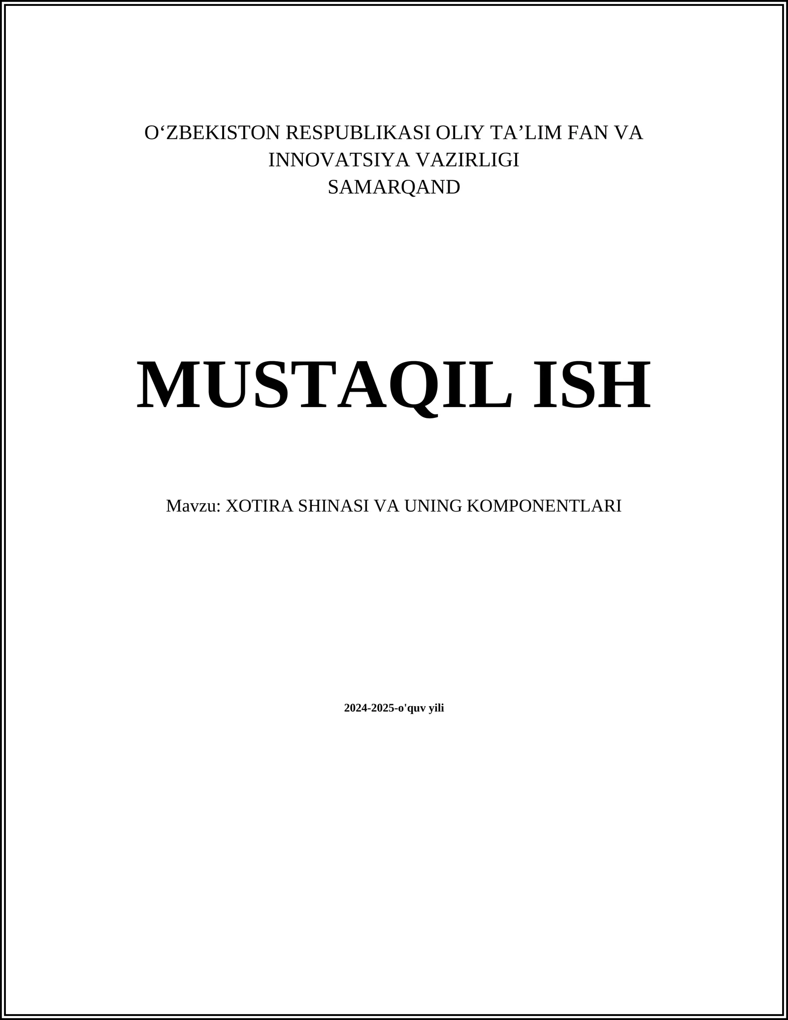 XOTIRA SHINASI VA UNING KOMPONENTLARI