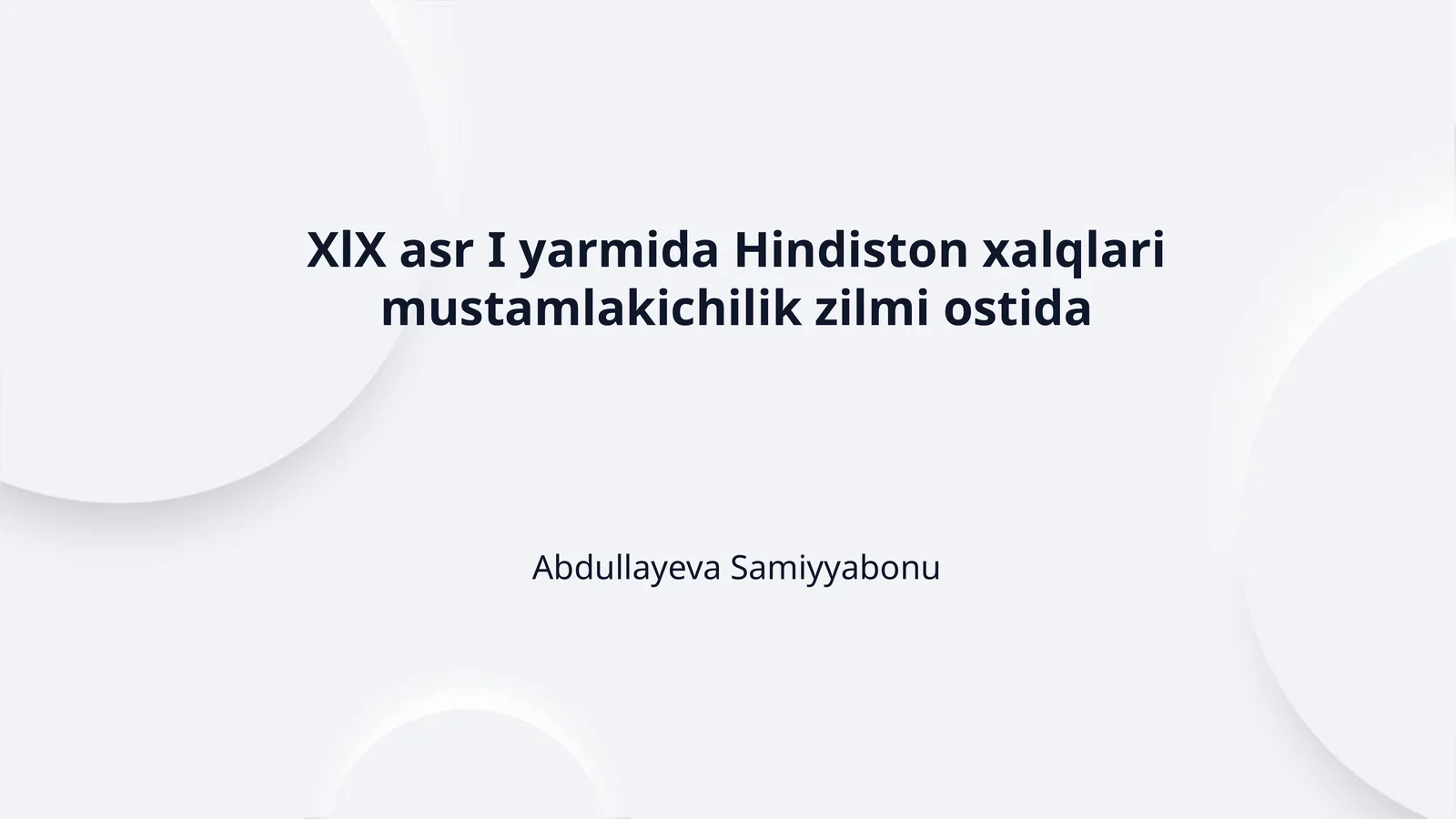 XlX asr I yarmida Hindiston xalqlari mustamlakichilik zilmi ostida