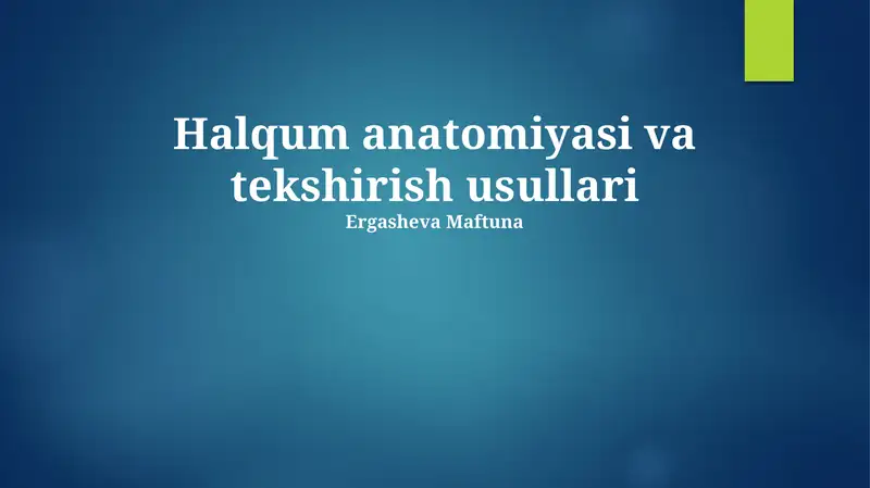 Halqum anatomiyasi va tekshirish usullari