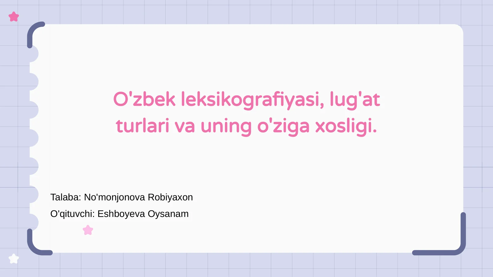 O'zbek leksikografiyasi, lug'at turlari va uning o'ziga xosligi