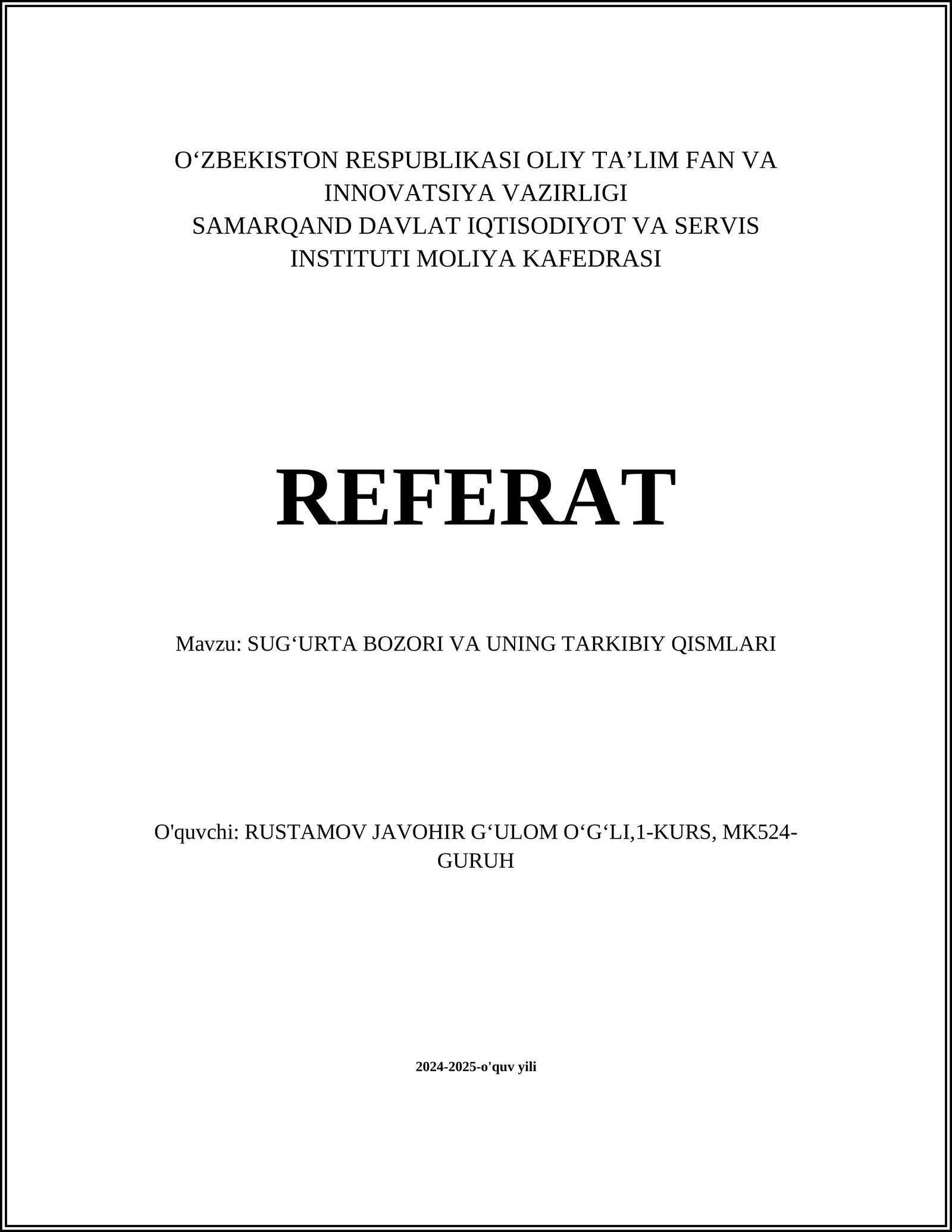 SUGʻURTA BOZORI VA UNING TARKIBIY QISMLARI