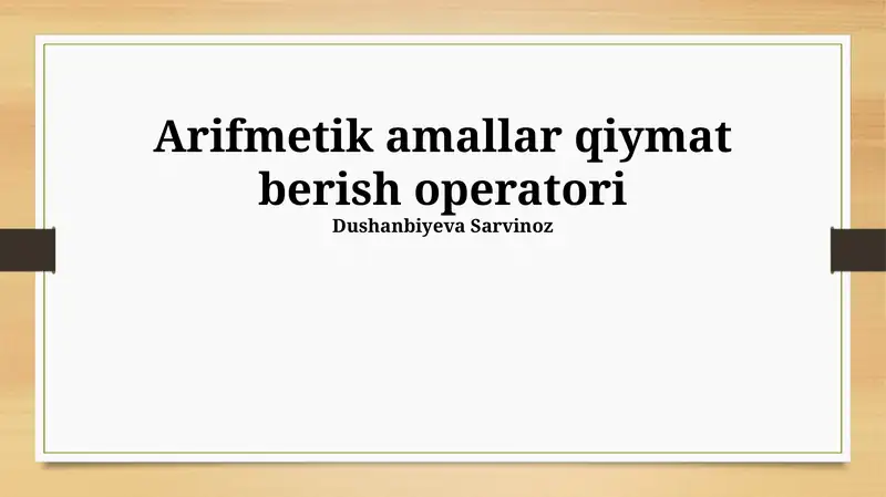 Arifmetik amallar qiymat berish operatori