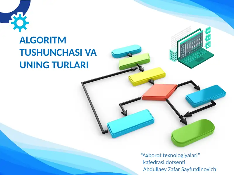 ALGORITM TUSHUNCHASI VA UNING TURLARI