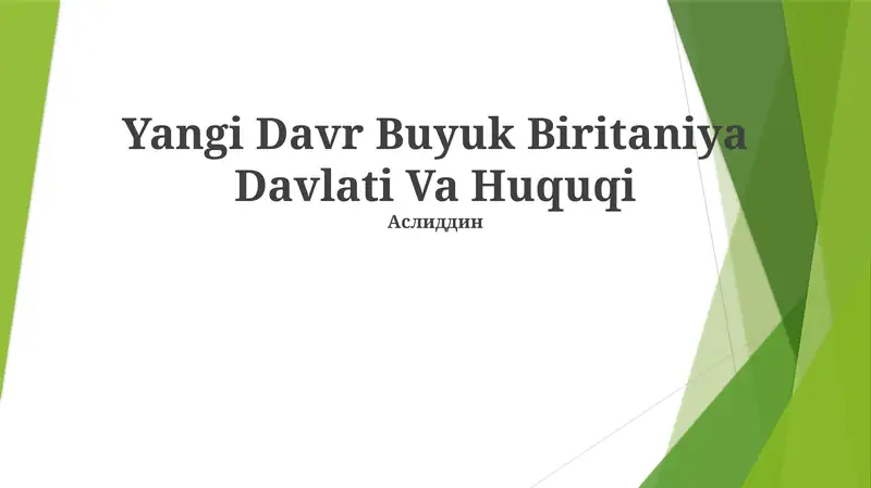 Yangi Davr Buyuk Biritaniya Davlati Va Huquqi