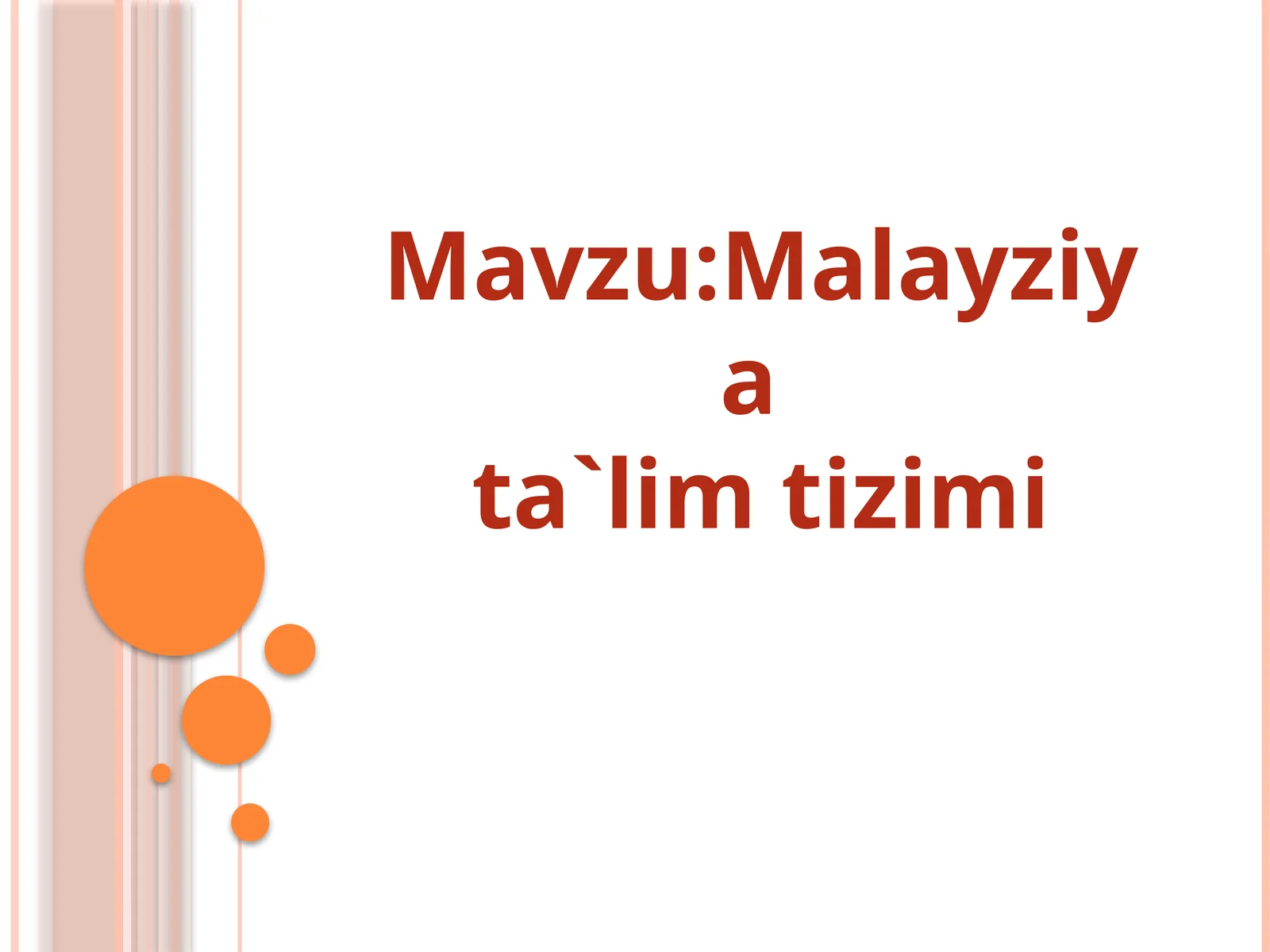 Malayziya ta`lim tizimi