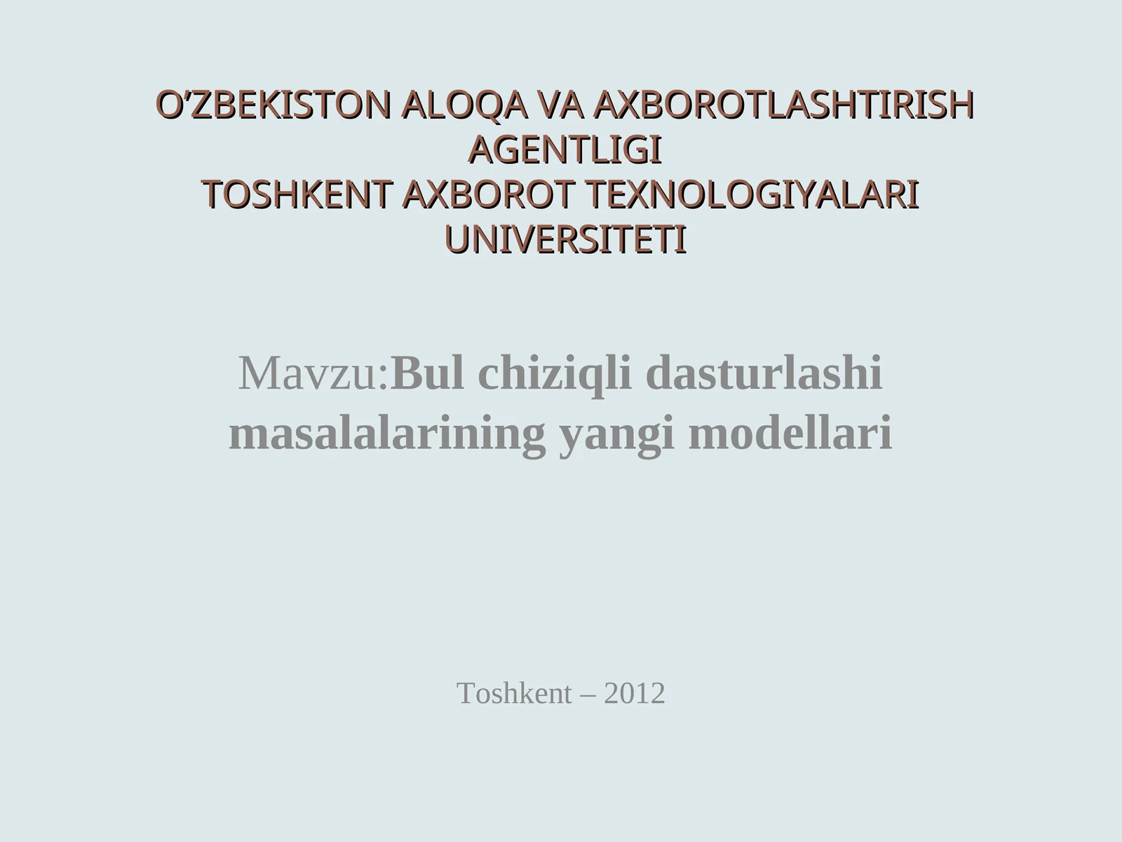 Bul chiziqli dasturlashi masalalarining yangi modellari
