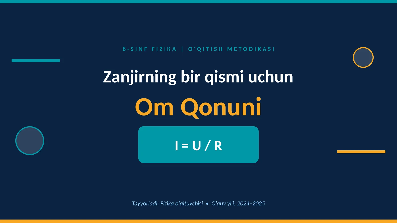 8-sinfda “Zanjirning bir qismi uchun Om qonuni” mavzusini oʻqitish metodikasi