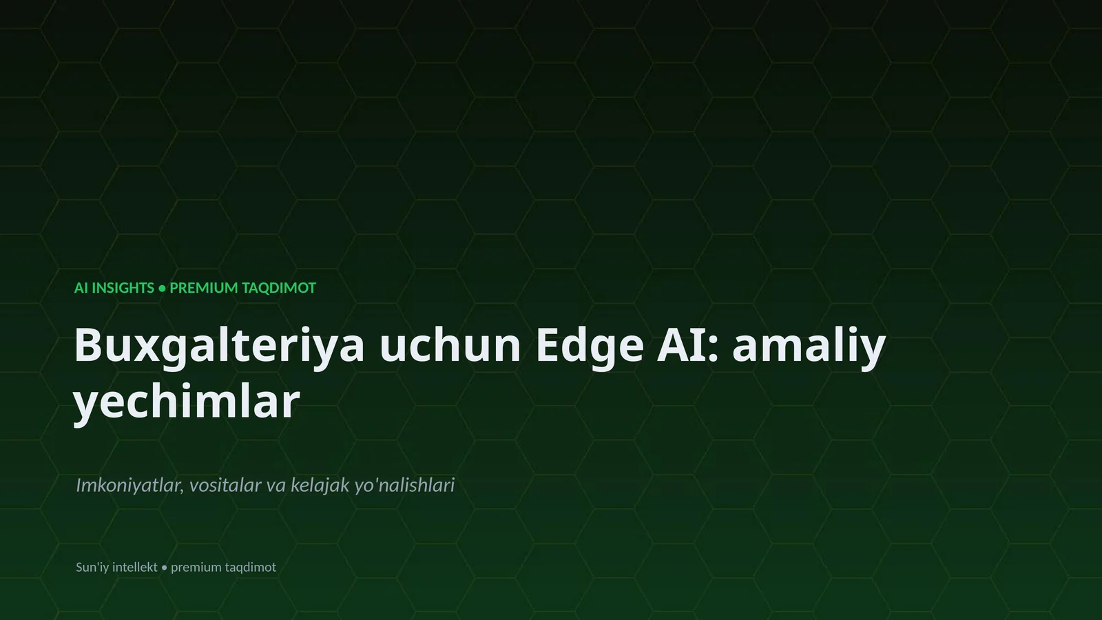 Buxgalteriya uchun Edge AI: amaliy yechimlar