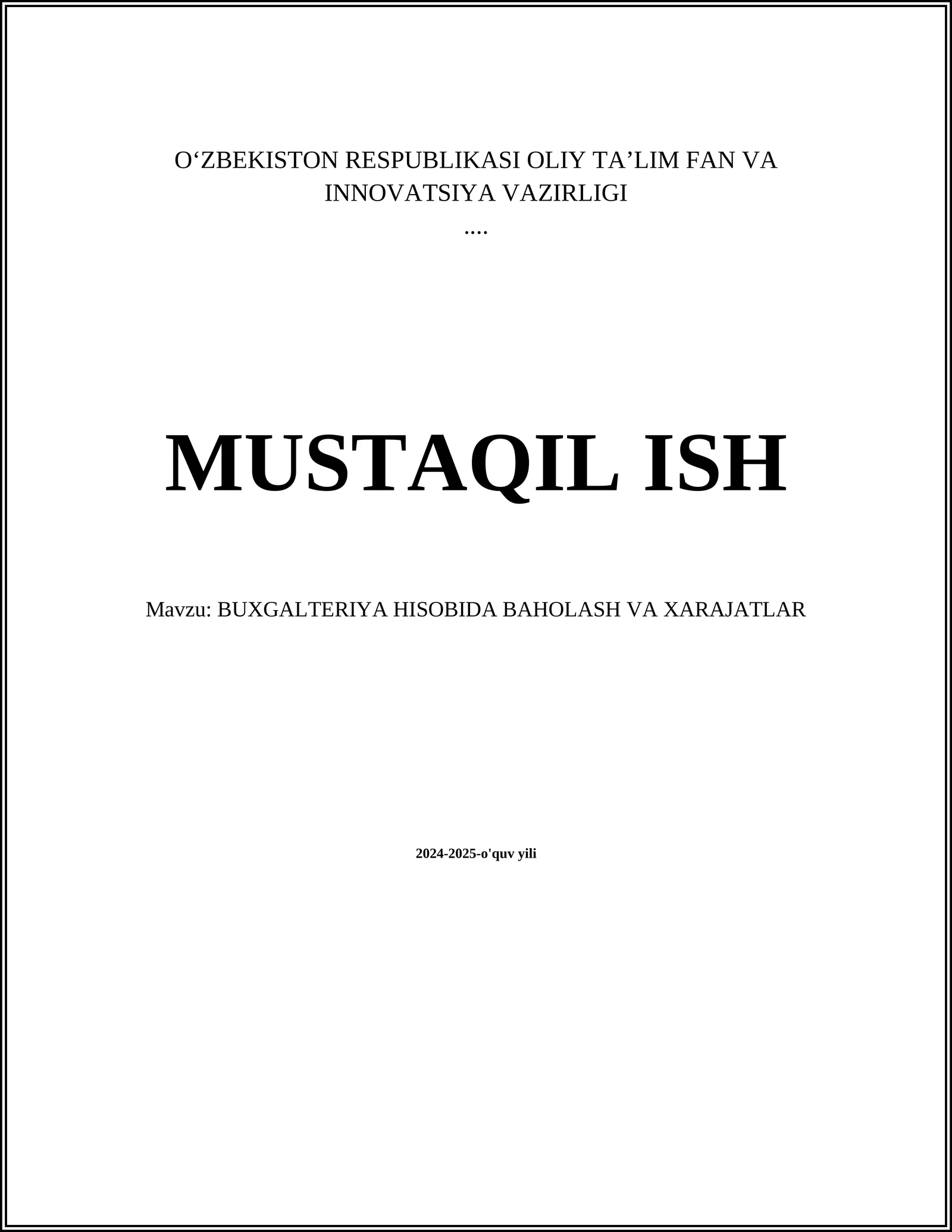 BUXGALTERIYA HISOBIDA BAHOLASH VA XARAJATLAR