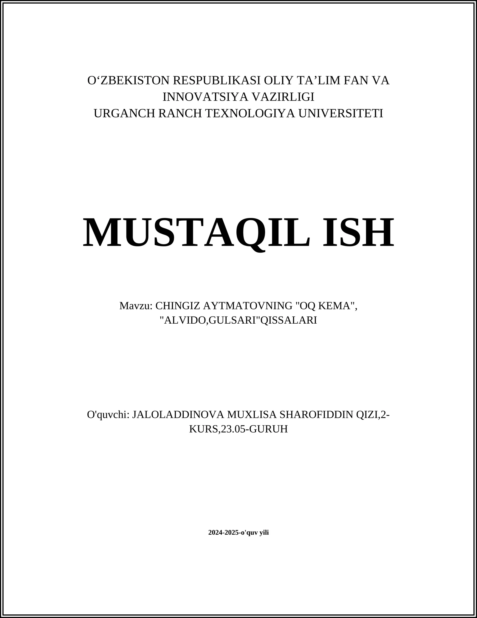 CHINGIZ AYTMATOVNING "OQ KEMA", "ALVIDO, GULSARI"QISSALARI