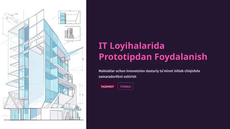 IT Loyihalarida Prototipdan Foydalanish