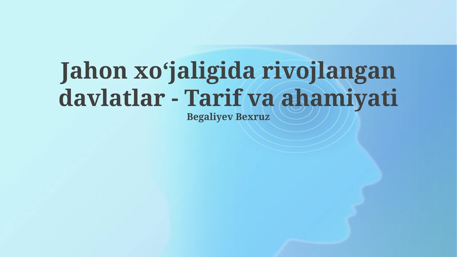 Jahon xoʻjaligida rivojlangan davlatlar - Tarif va ahamiyati
