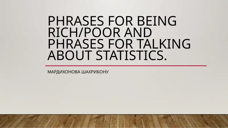 Phrases for Being Rich/Poor and Phrases for Talking about Statistics