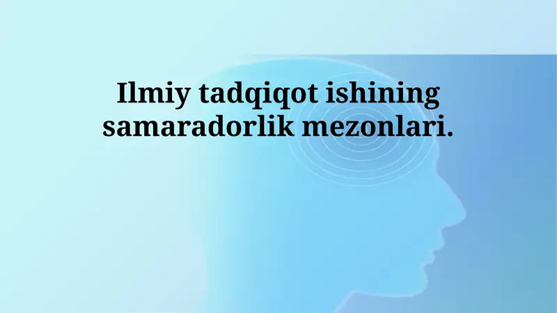 Ilmiy tadqiqot ishining samaradorlik mezonlari