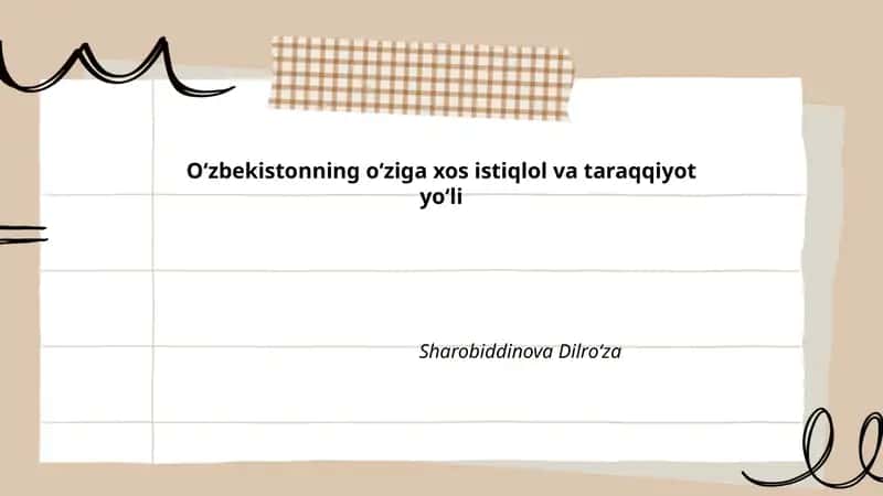 Oʻzbekistonning oʻziga xos istiqlol va taraqqiyot yoʻli