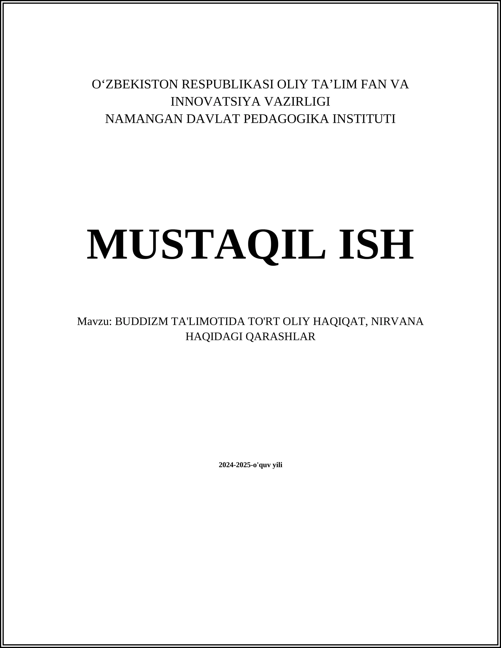 BUDDIZM TA'LIMOTIDA TO'RT OLIY HAQIQAT, NIRVANA HAQIDAGI QARASHLAR