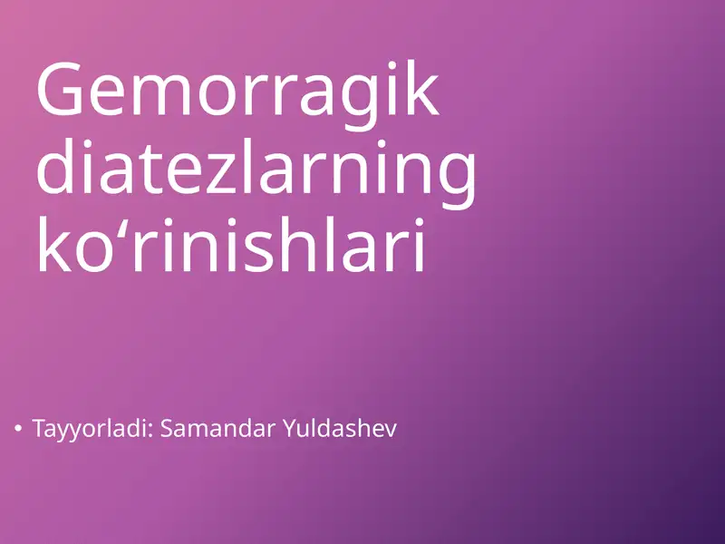 Gemorragik diatezlarning koʻrinishlari