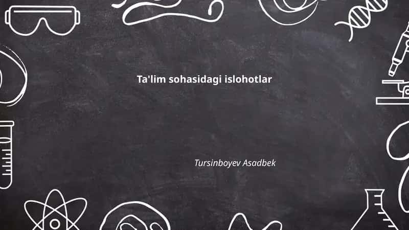 Ta'lim sohasidagi islohotlar