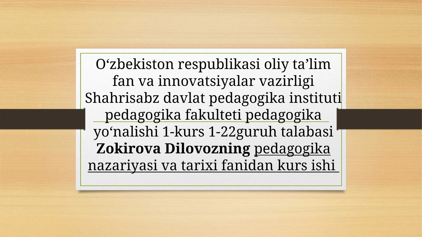 pedagogika nazariyasi va tarixi fanidan kurs ishi