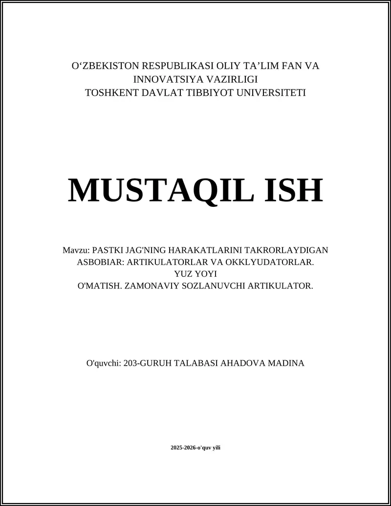 PASTKI JAG'NING HARAKATLARINI TAKRORLAYDIGAN ASBOBIAR: ARTIKULATORLAR VA OKKLYUDATORLAR. YUZ YOYI O'MATISH. ZAMONAVIY SOZLANUVCHI ARTIKULATOR