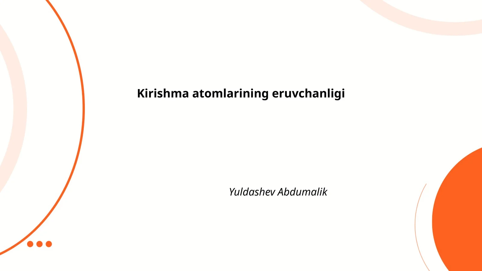 Kirishma atomlarining eruvchanligi