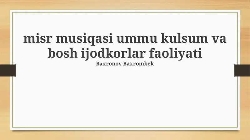 Misr musiqasi ummu kulsum va bosh ijodkorlar faoliyati