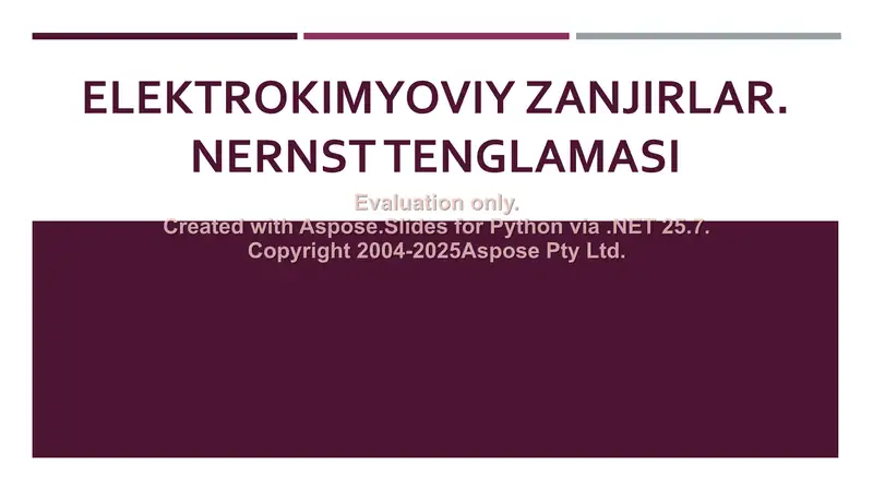 Elektrokimyoviy zanjirlar. Nernst tenglamasi