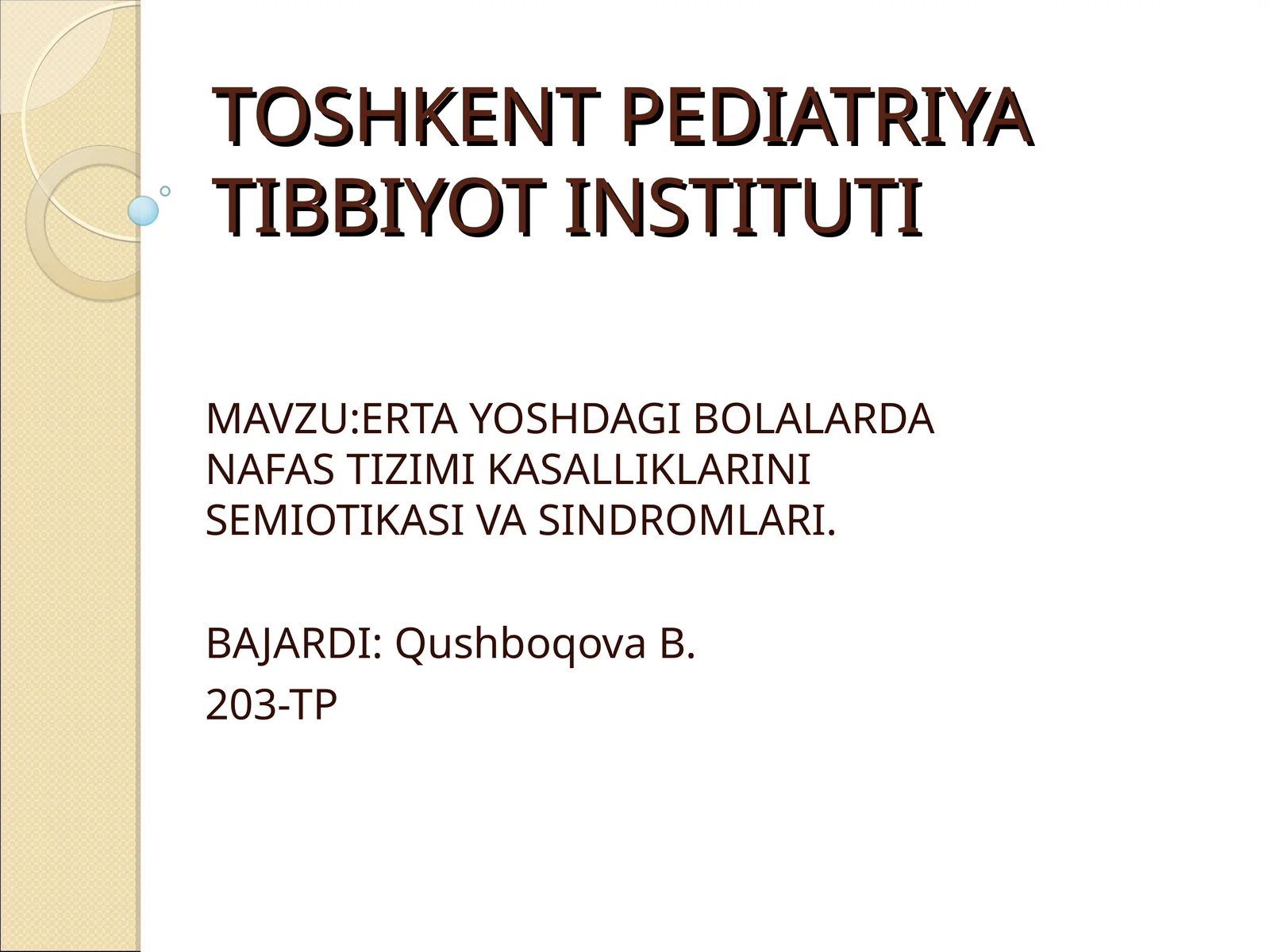 ERTA YOSHDAGI BOLALARDA NAFAS TIZIMI KASALLIKLARINI SEMIOTIKASI VA SINDROMLARI