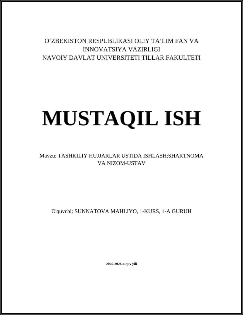 TASHKILIY HUJJARLAR USTIDA ISHLASH: SHARTNOMA VA NIZOM-USTAV