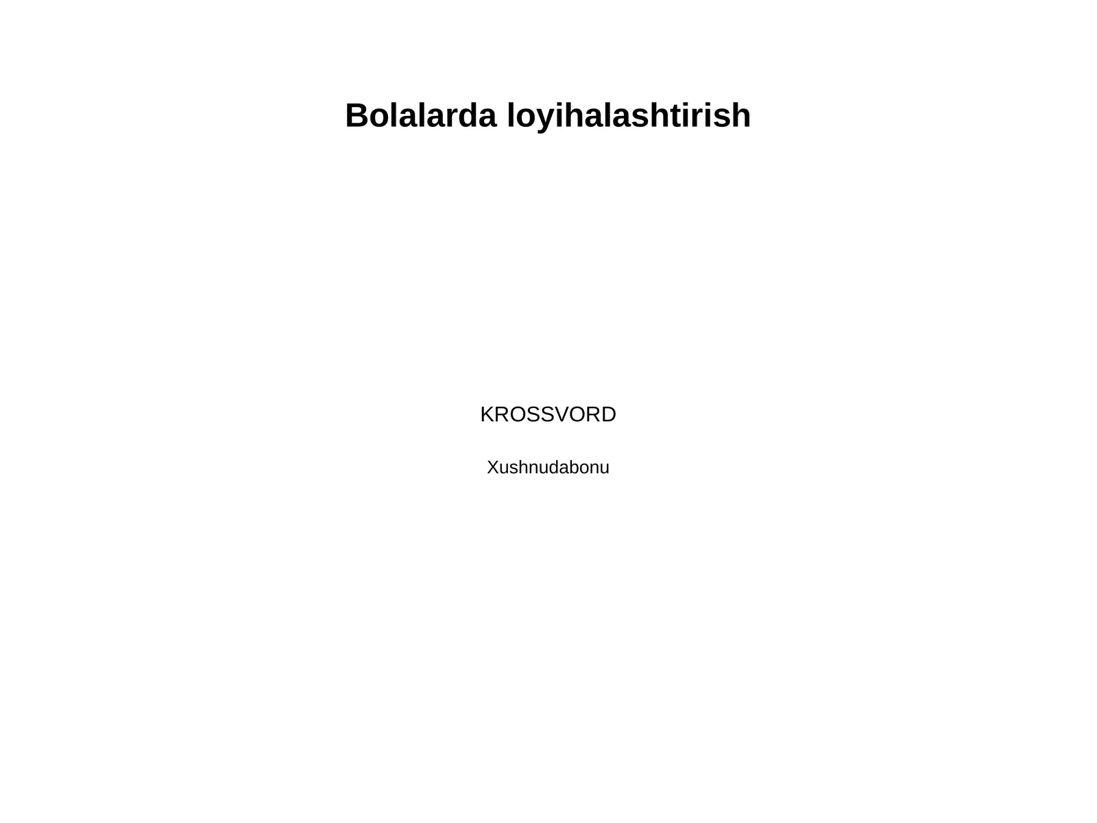 Bolalarda loyihalashtirish
