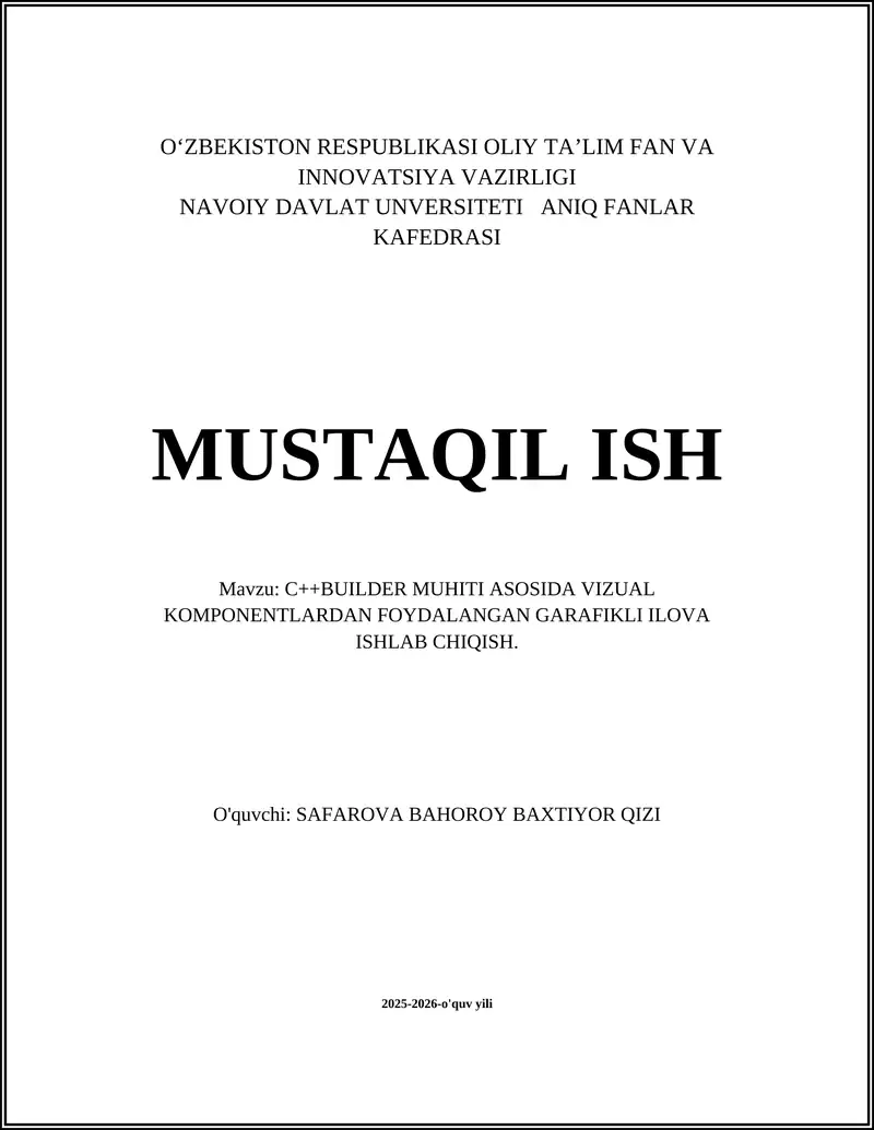 C++BUILDER MUHITI ASOSIDA VIZUAL KOMPONENTLARDAN FOYDALANGAN GARAFIKLI ILOVA ISHLAB CHIQISH
