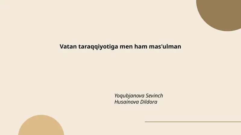 Vatan taraqqiyotiga men ham mas'ulman
