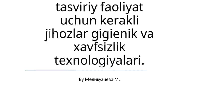 Tasviri faoliyat mashg'ulotlari uchun jihozlar
