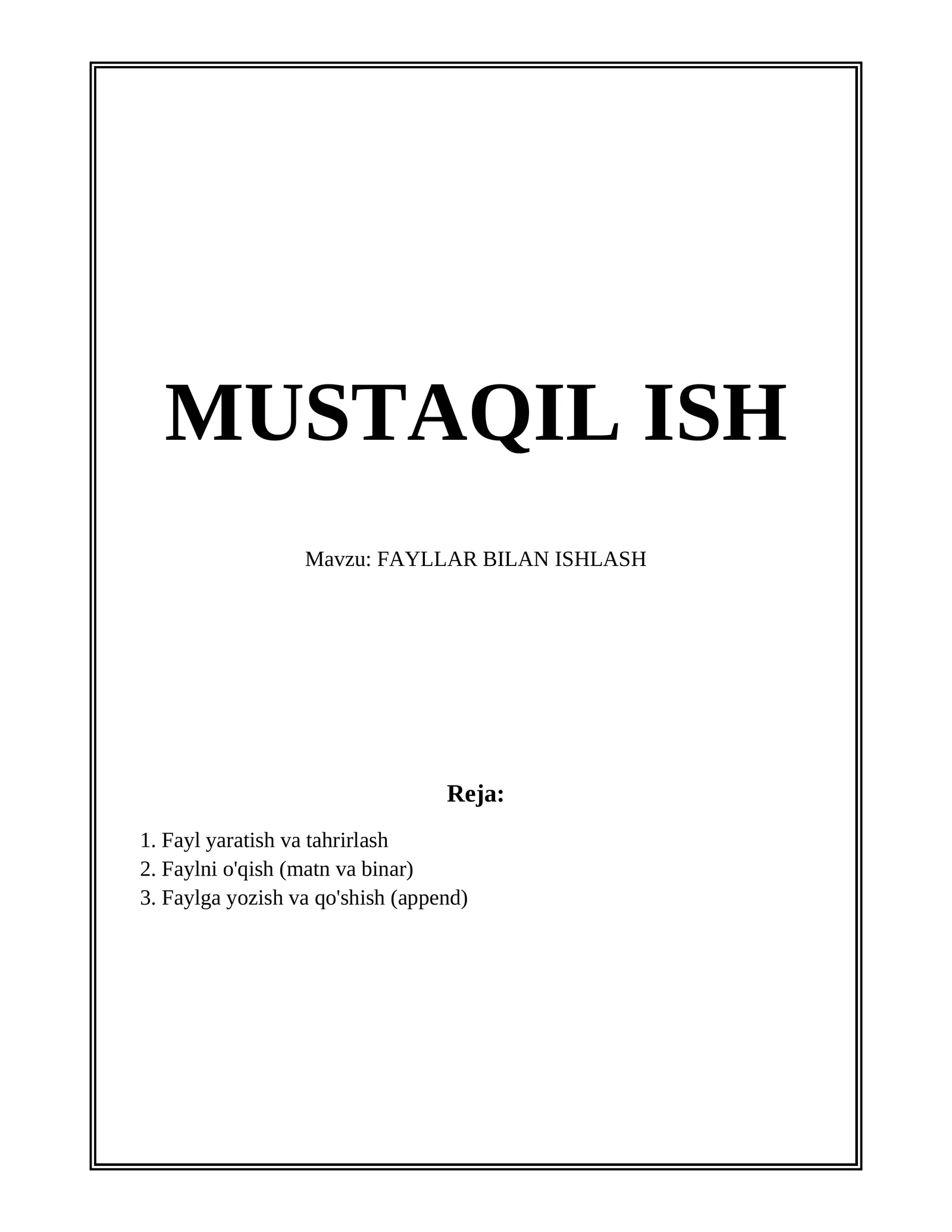 FAYLLAR BILAN ISHLASH