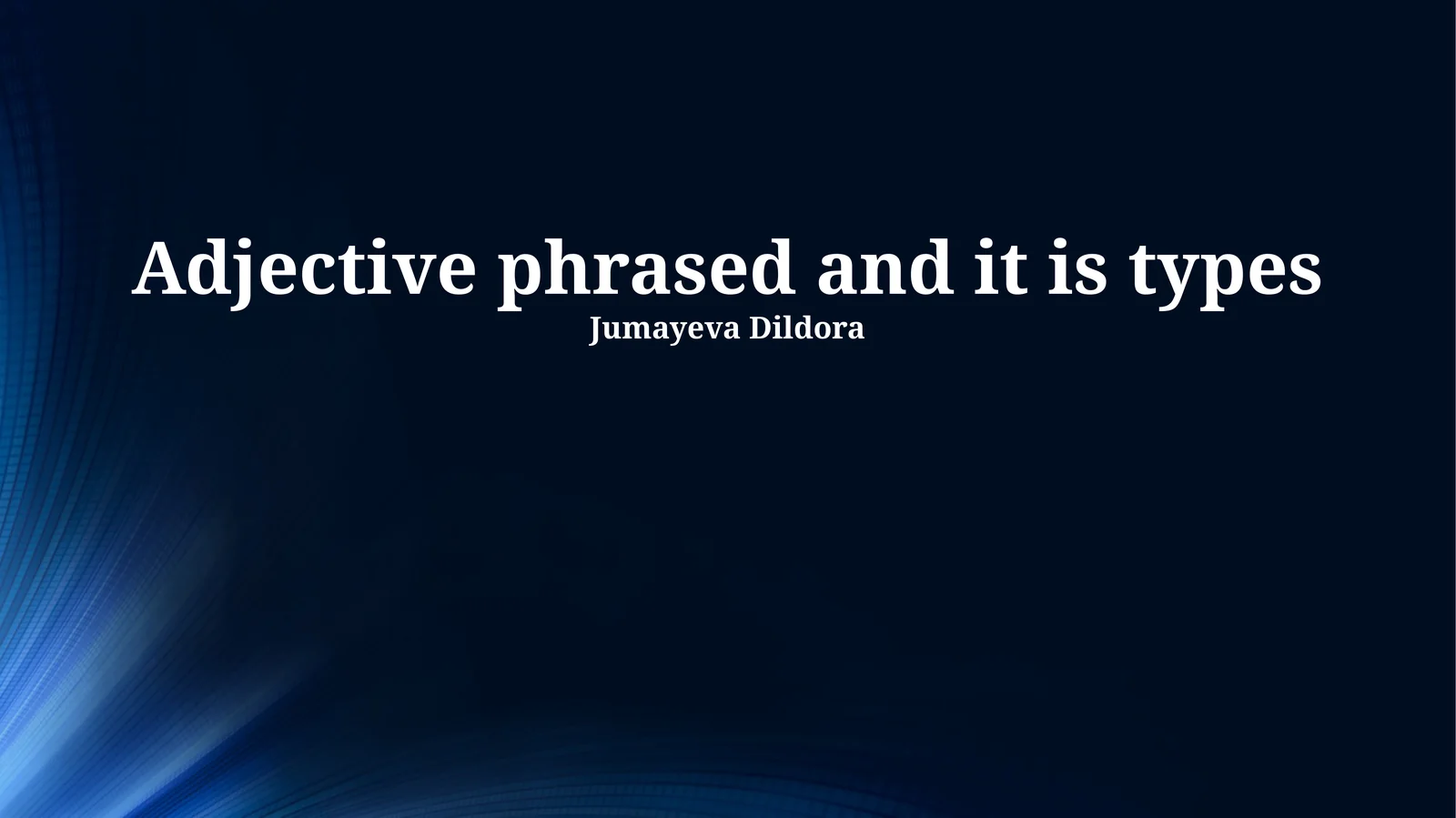 Adjective phrased and it is types