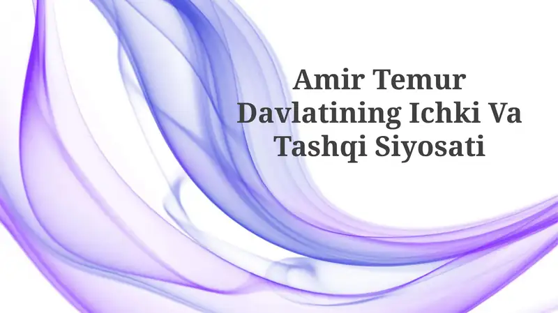Amir Temur Davlatining Ichki VaTashqiSiyosati