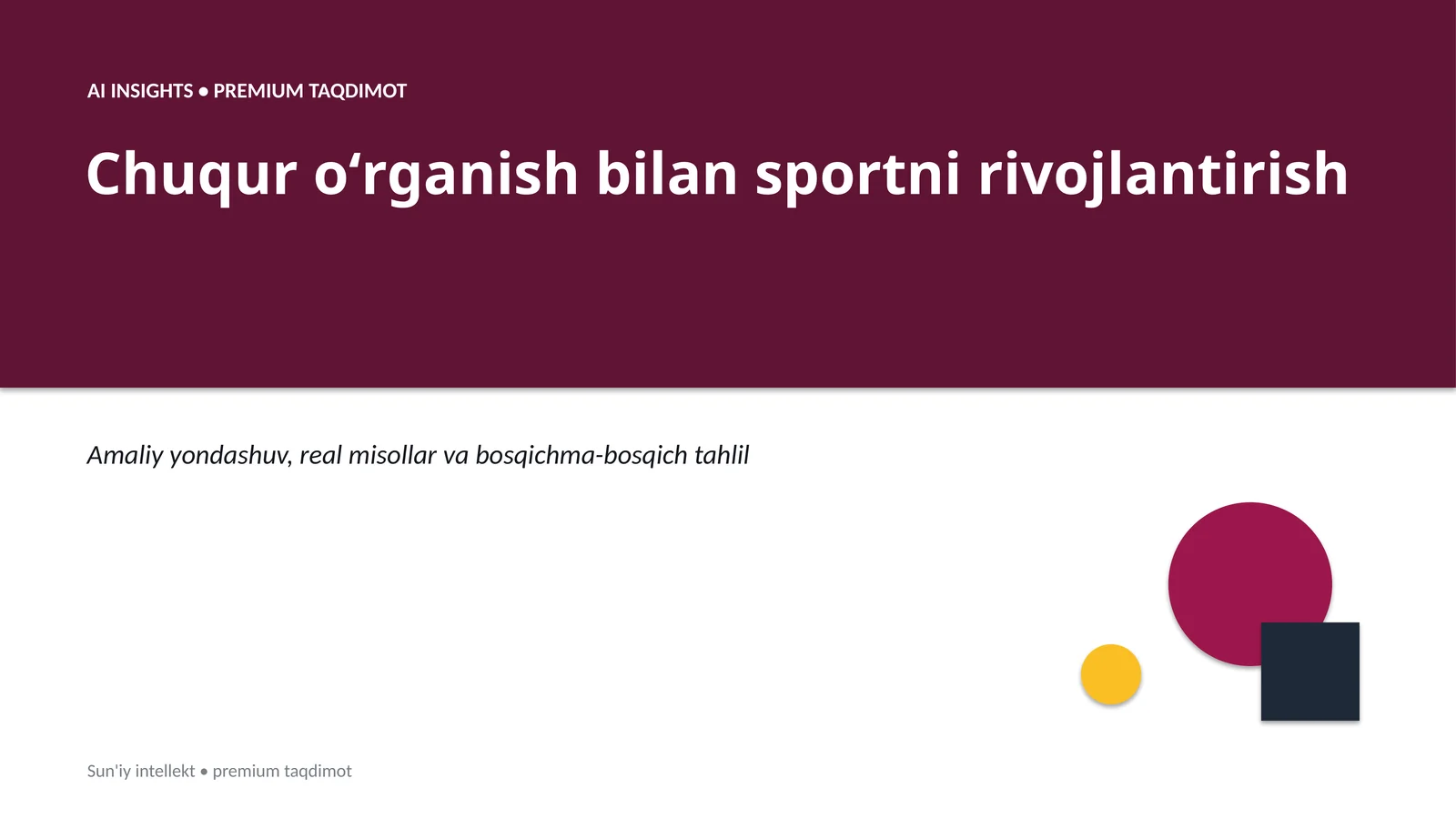 AI INSIGHTS • PREMIUM TAQDIMOT