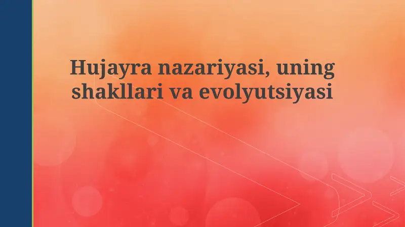 Hujayranazariyasi,uningshakllarivaevolyutsiyasi