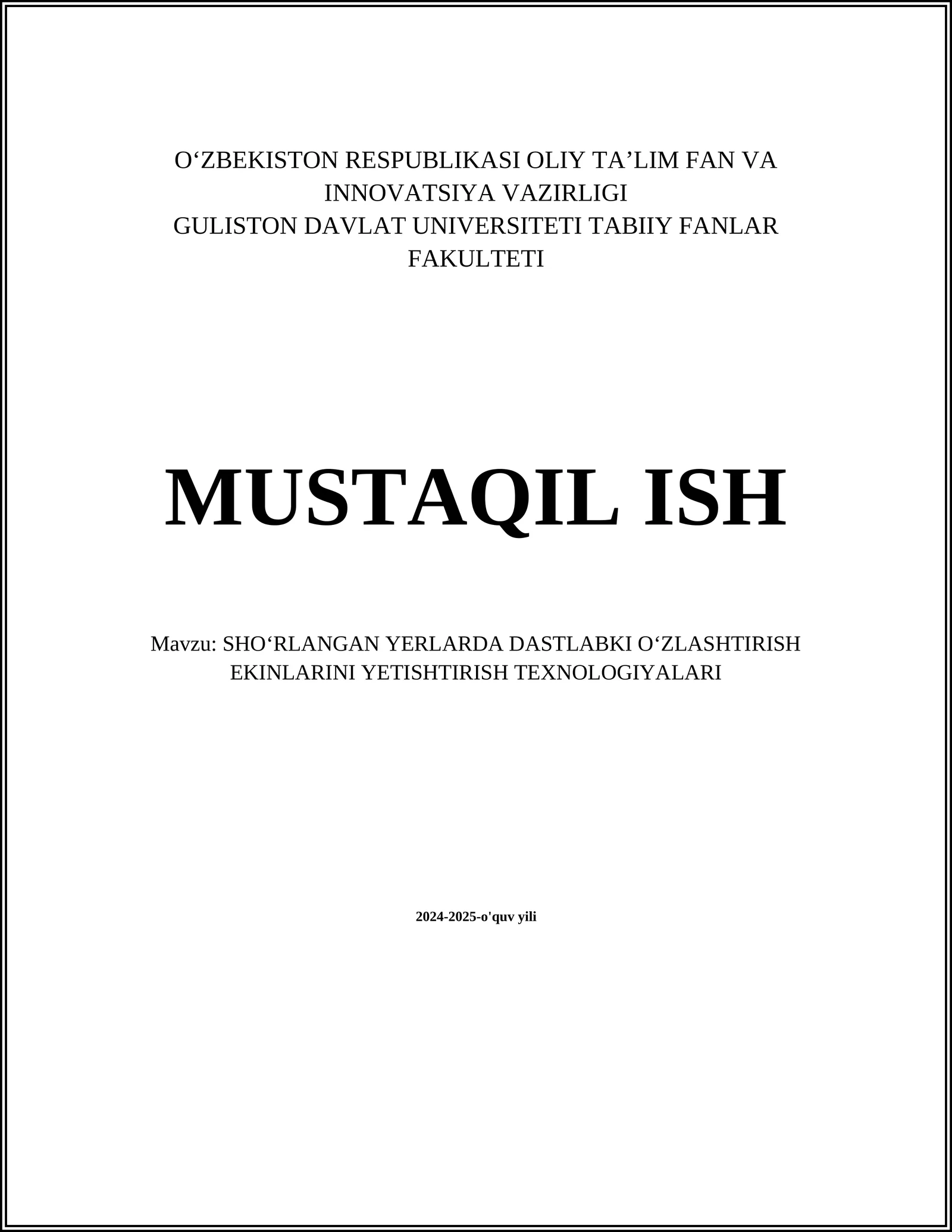 SHOʻRLANGAN YERLARDA DASTLABKI OʻZLASHTIRISH EKINLARINI YETISHTIRISH TEXNOLOGIYALARI