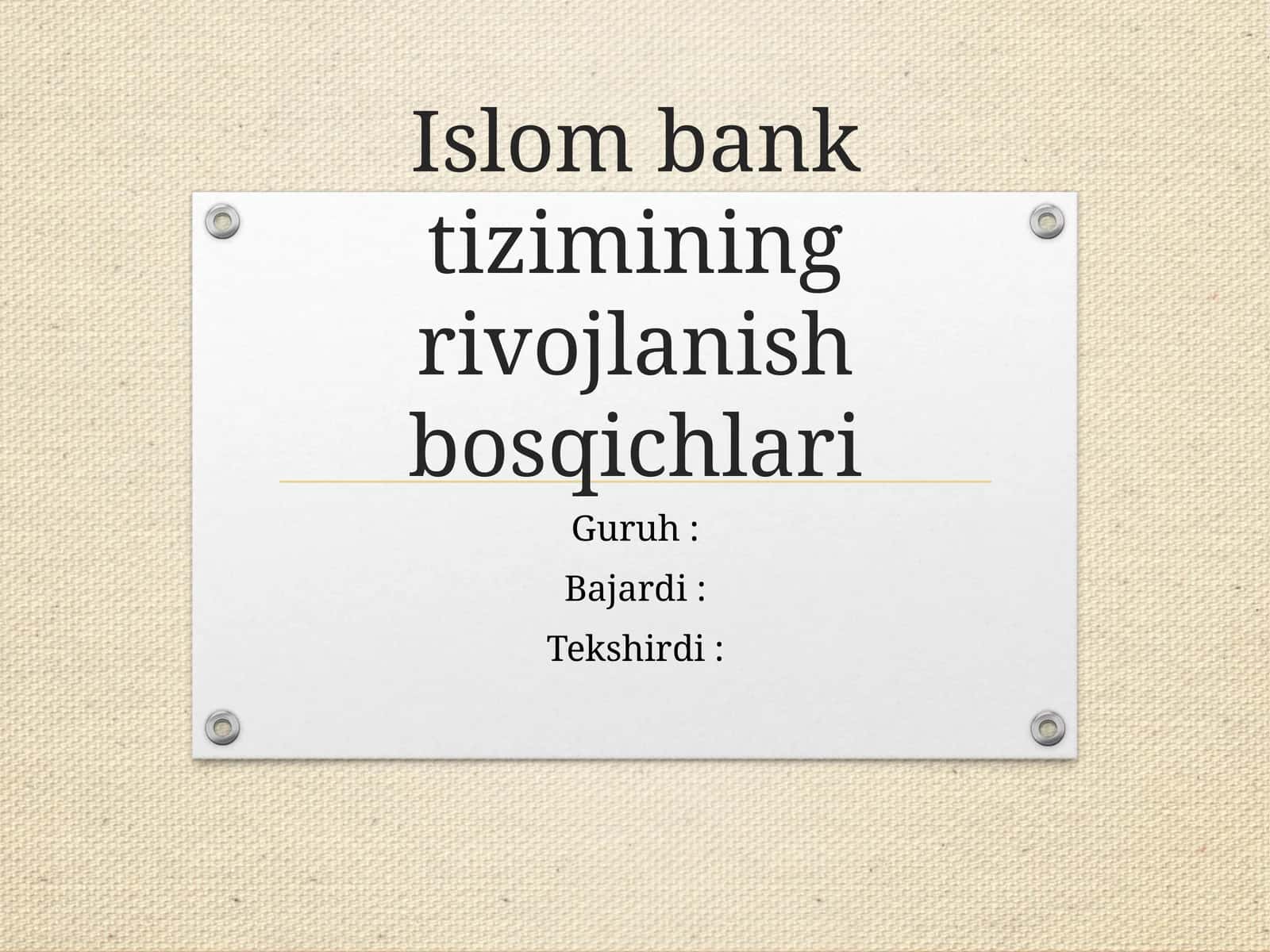 Islombank tizimining rivojlanish bosqichlari