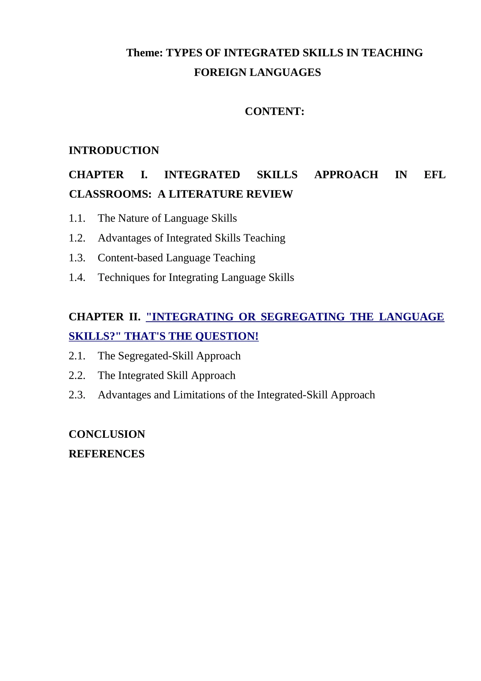 INTEGRATING OR SEGREGATING THE LANGUAGE SKILLS?
