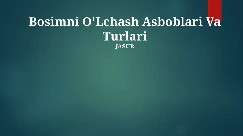Bosimni O'Lchash Asboblari Va Turlari