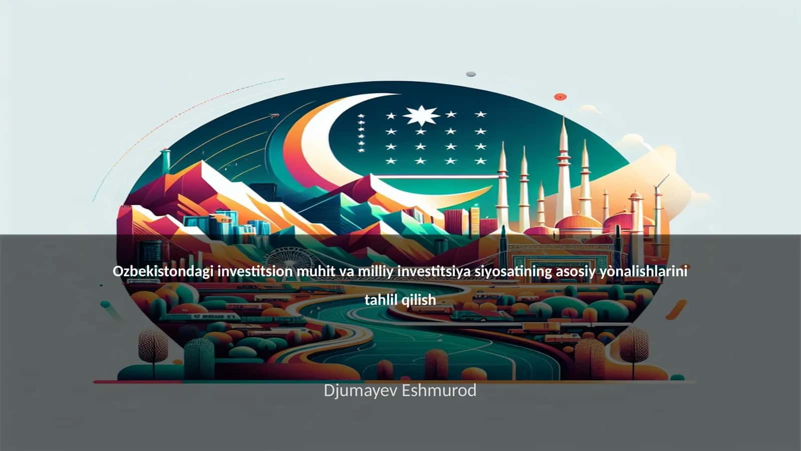 O'zbekistondagi investitsion muhit va milliy investitsiya siyosatining asosiy yònalishlarini tahlil qilish