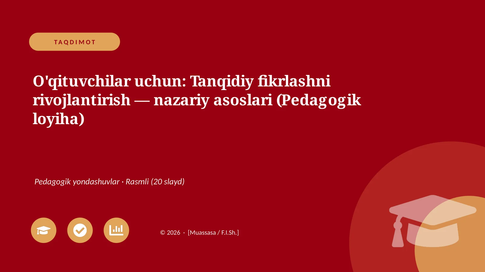 O'qituvchilar uchun: Tanqidiy fikrlashni rivojlantirish — nazariy asoslari (Pedagogik loyiha)